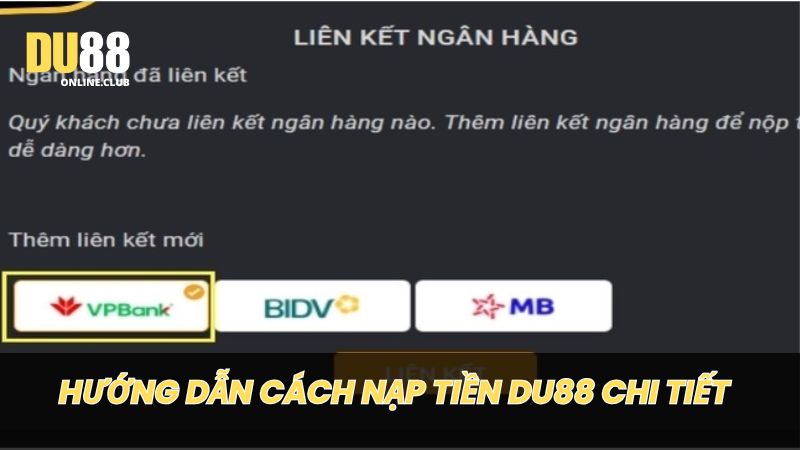 Hướng dẫn nạp tiền DU88 chi tiết cho tân thủ